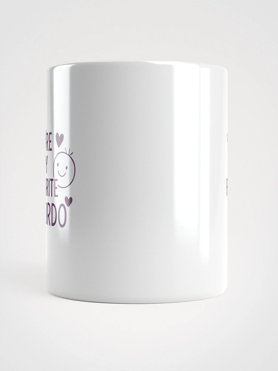 You’re My Favorite Weirdo White Glossy Mug product image (15)