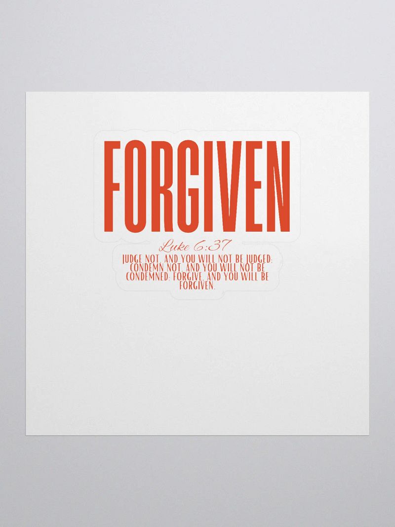 FORGIVEN - Luke 6:37 Sticker