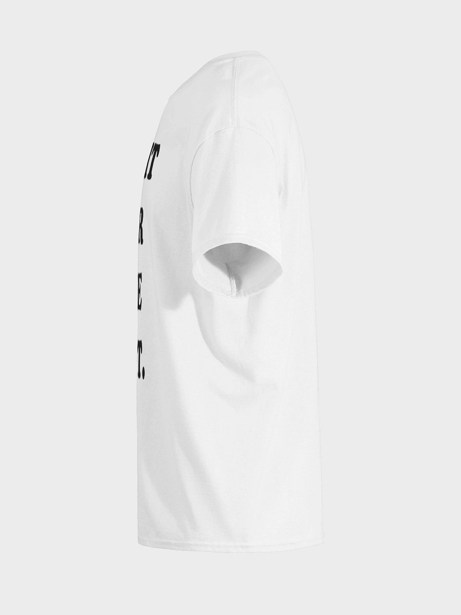 DO IT FOR THE PLOT. T-Shirt product image (7)