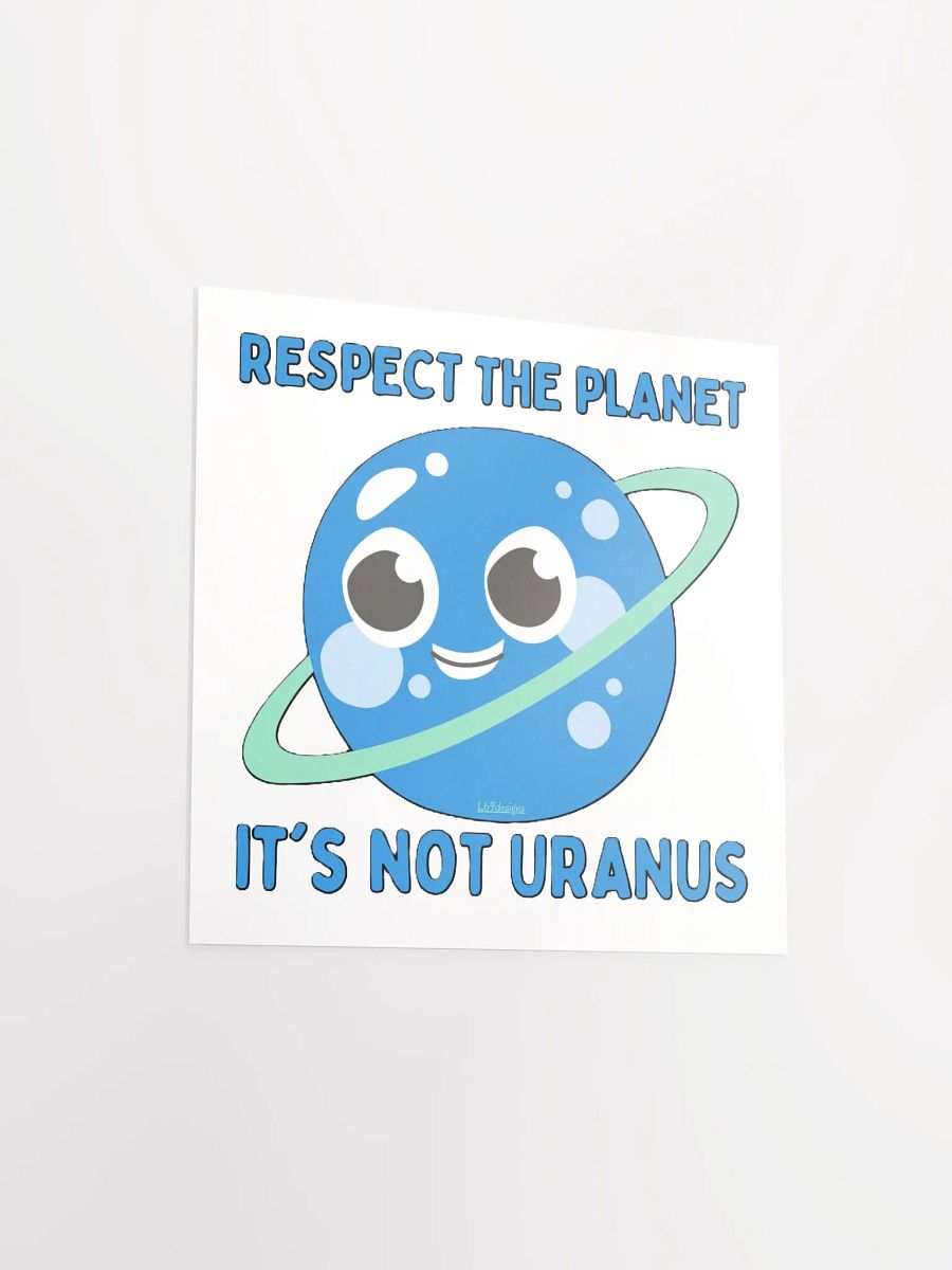 RESPECT THE PLANET, IT'S NOT URANUS product image (12)
