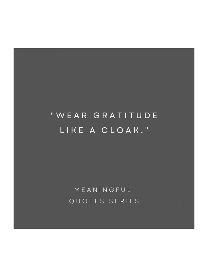 Wear Gratitude Like A Cloak. product image (1)