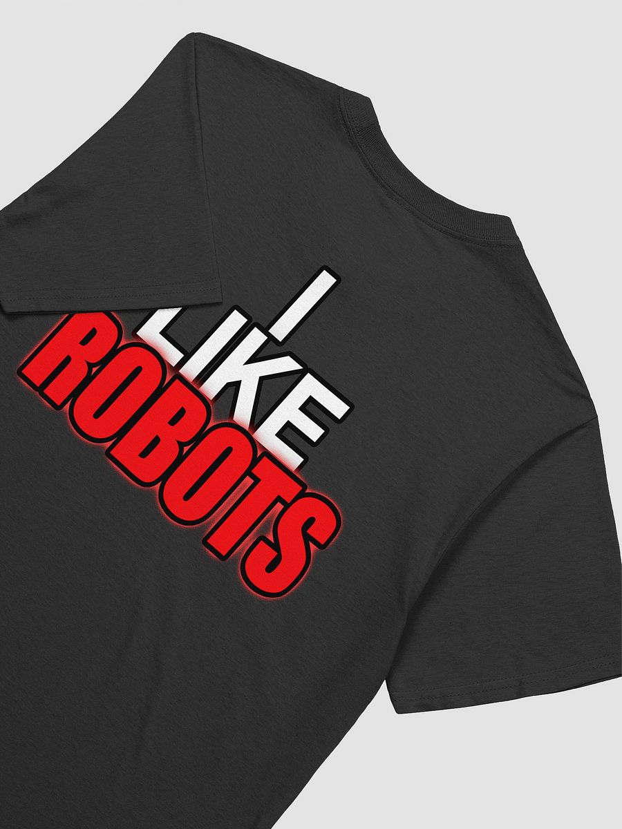 I like Robots T-Shirt product image (12)