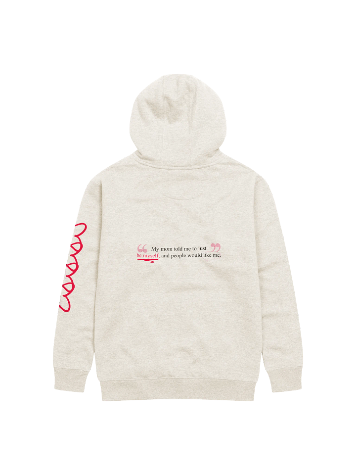 "to be myself." Hoodie product image (2)