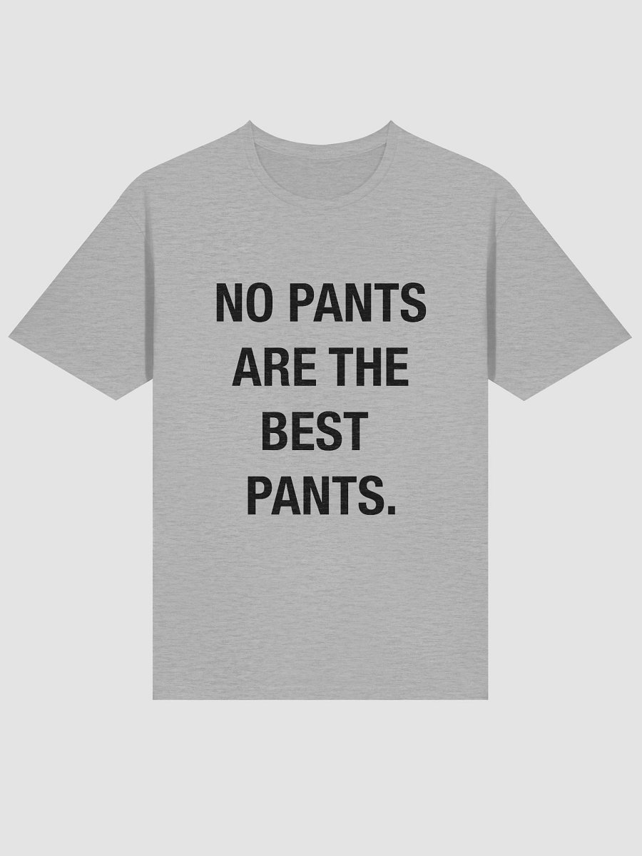 No Pants Are The Best Pants product image (5)