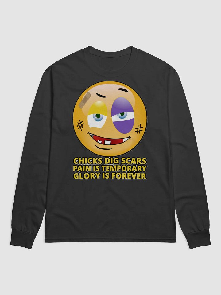 CHICKS DIG SCARS, PAIN IS TEMPORARY, GLORY IS FOREVER product image (2)