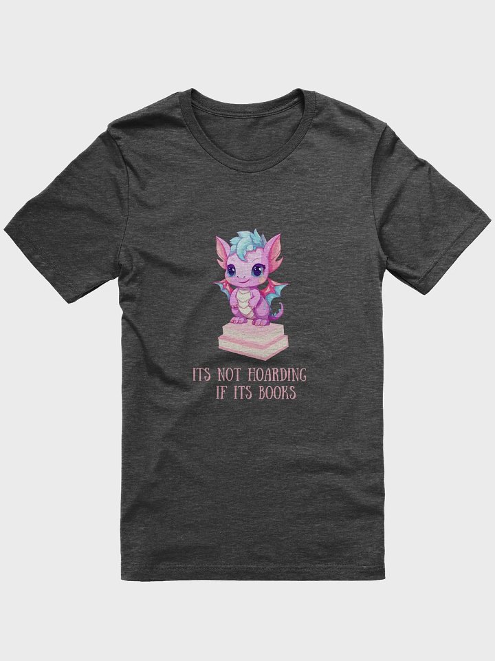 its not hoarding if its books t-shirt product image (1)