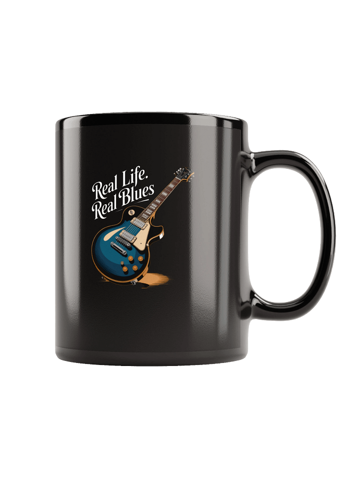 Real Life, Real Blues – Black Glossy Mug (The Slogan Series) product image (1)