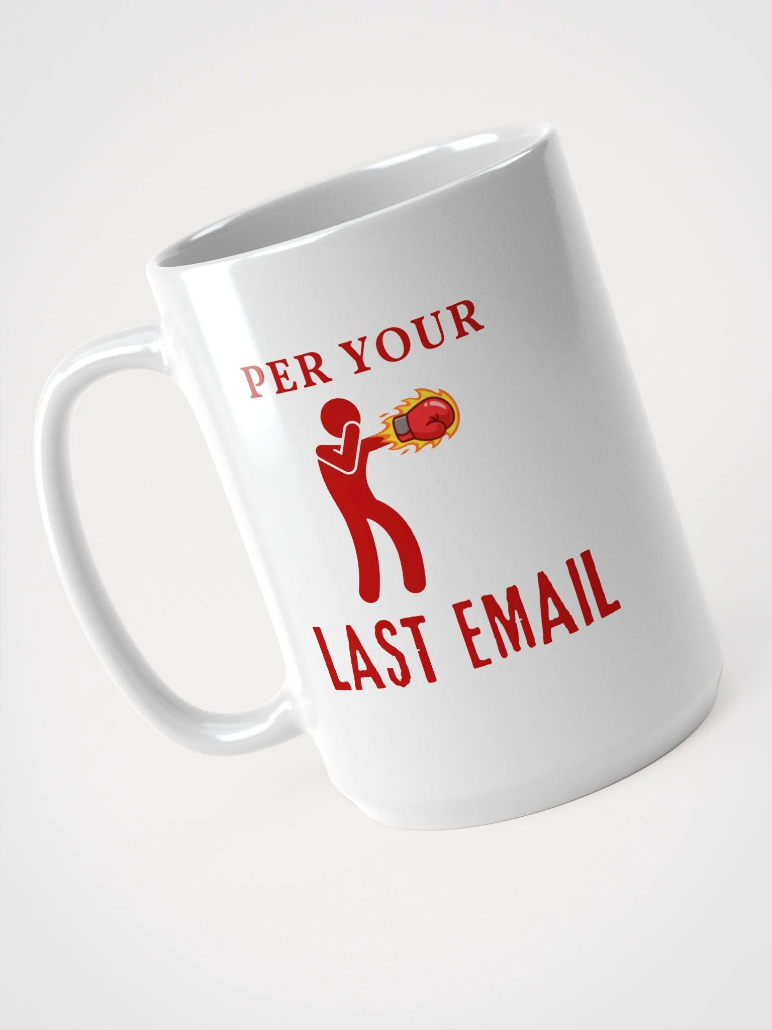 Per Your Last Email Mug product image (3)