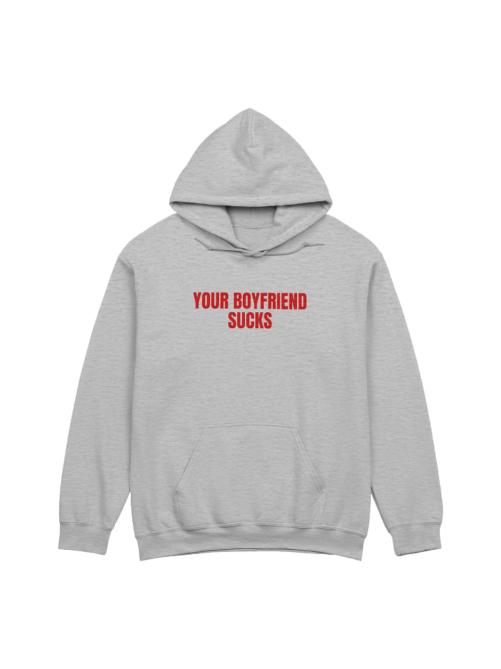 Your Boyfriend Sucks Hoodie product image (1)
