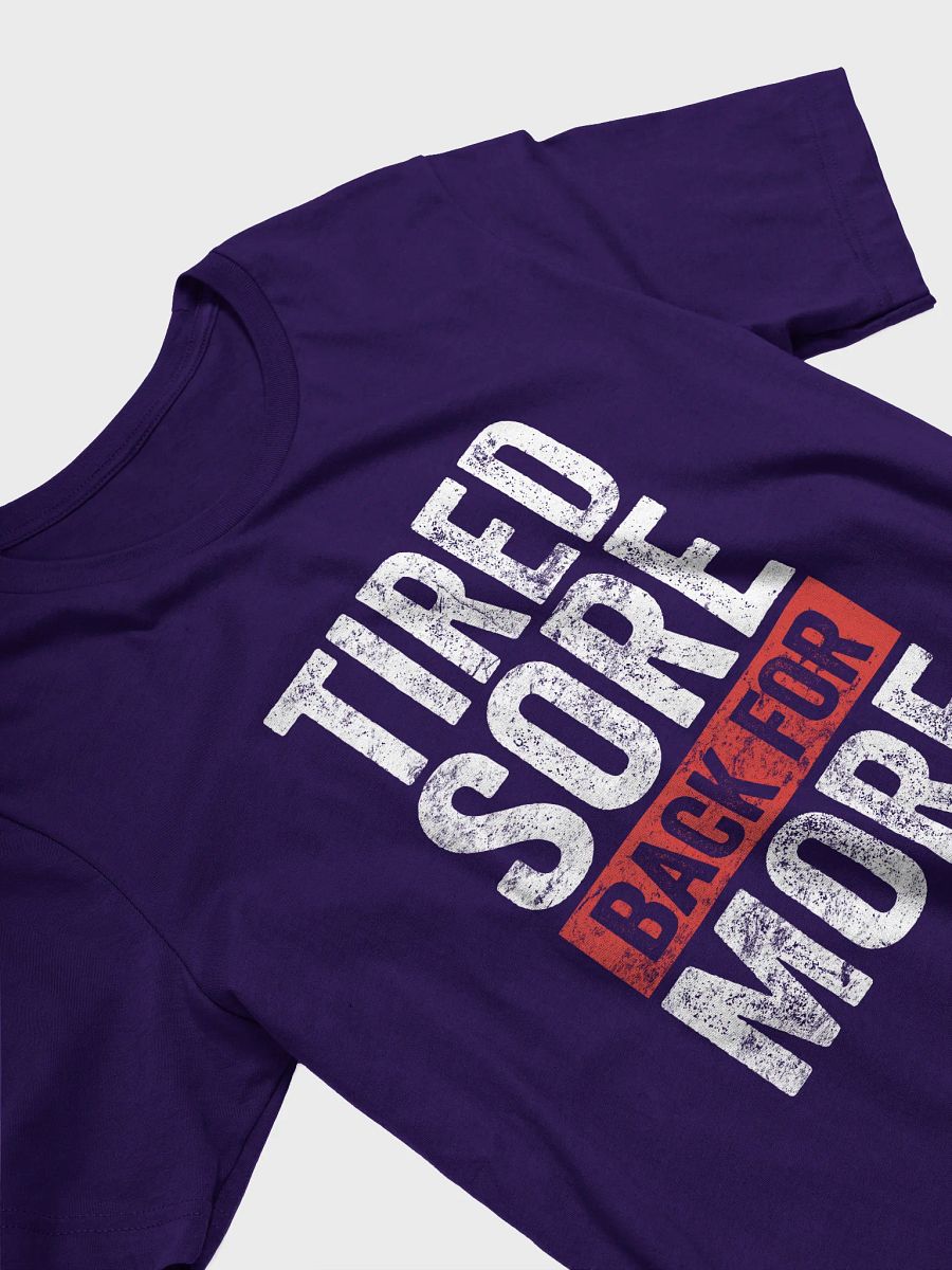 Tired Sort Back For More T-Shirt product image (28)