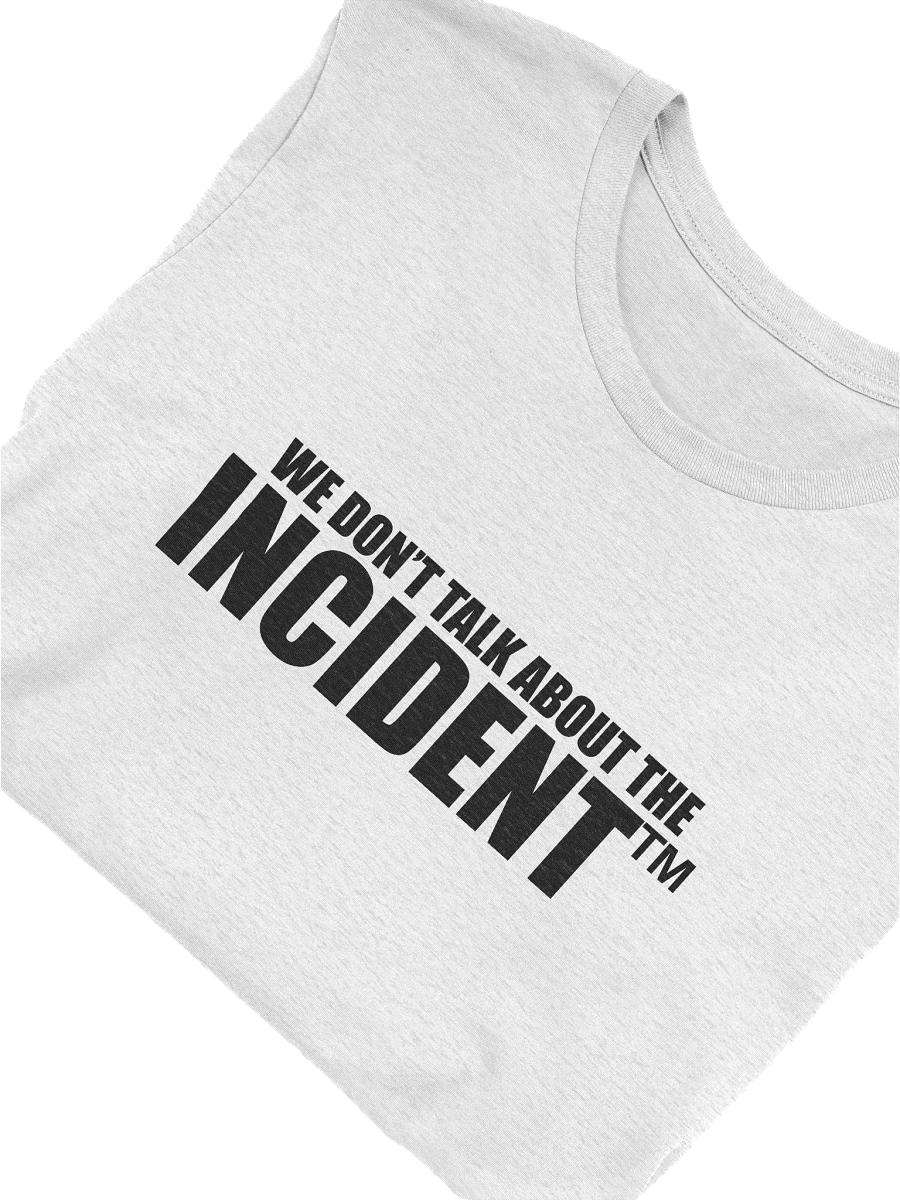 We Don't Talk About The Incident (Black) product image (5)