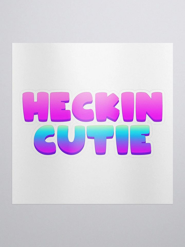 Heckin Cutie Sticker product image (1)