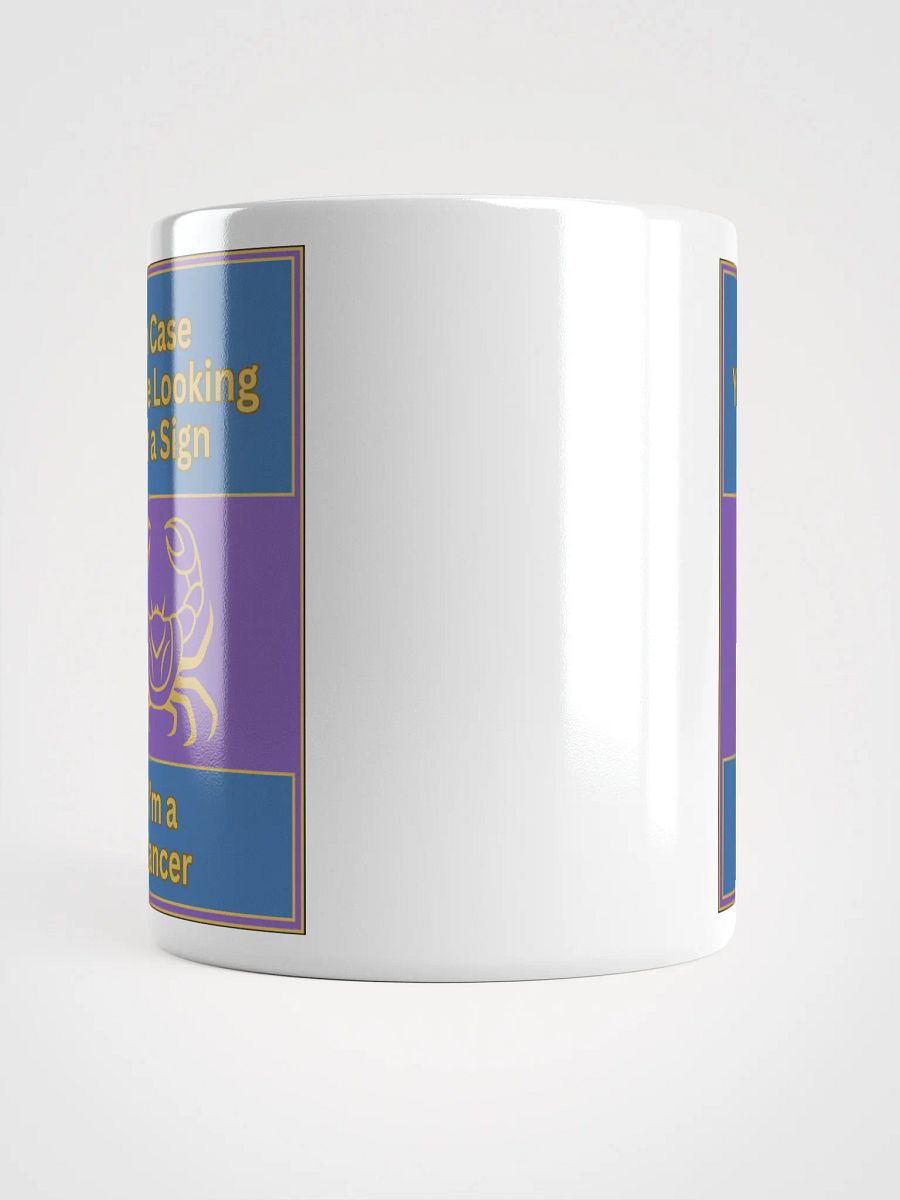 In Case You’re Looking For A Sign Cancer Zodiac Sign Mug, Zodiac Sign Vibes Mug, Cancer Mug, Astrological Mug product image (14)