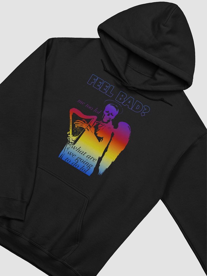 FEEL BAD? HOODY product image (2)
