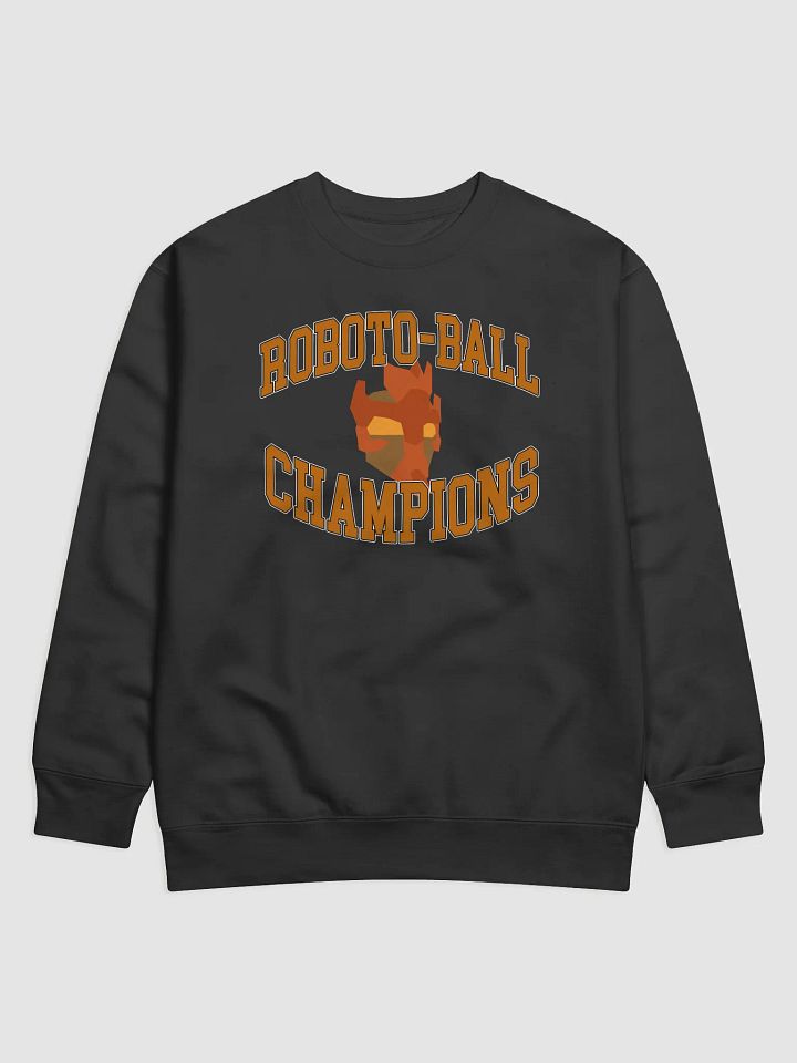 Roboto-Ball Champions Sweatshirt product image (1)