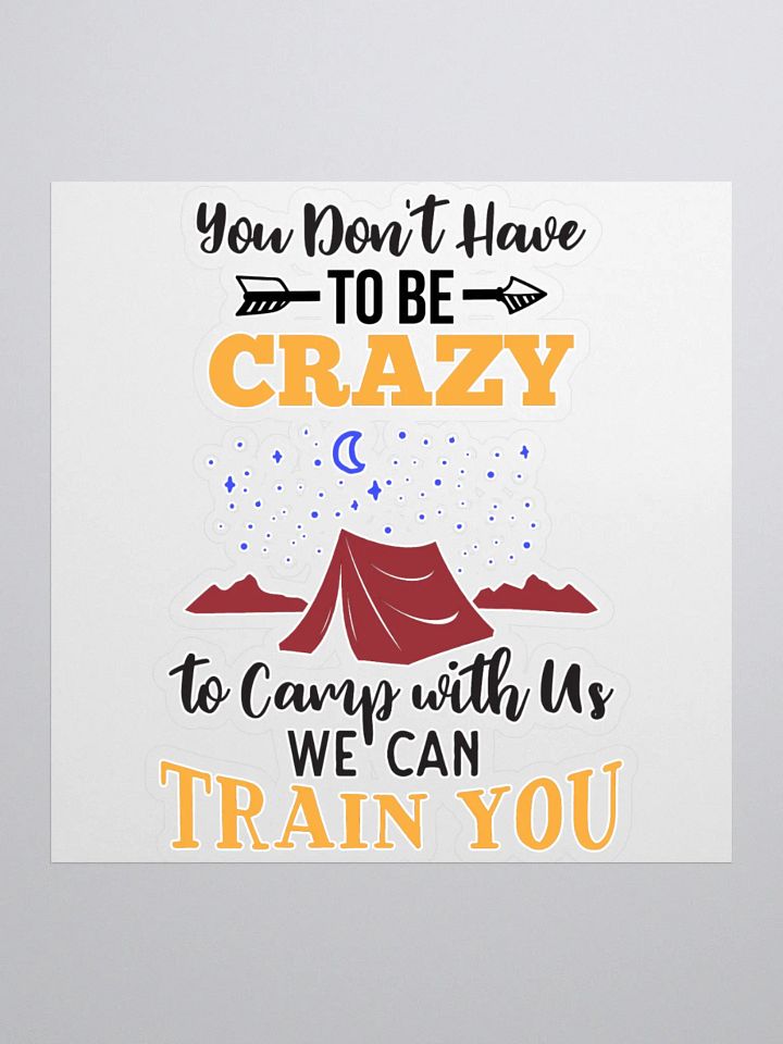 Crazy Camping Kiss Cut Stickers product image (1)