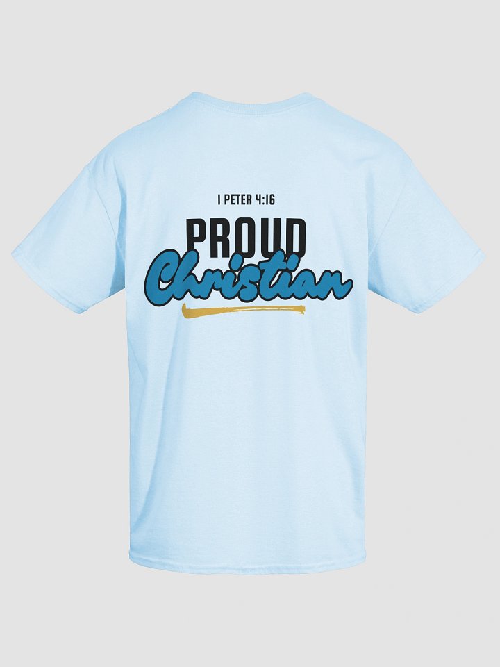 1 Peter 4:16 - Proud Christian Unisex T-Shirt product image (1)