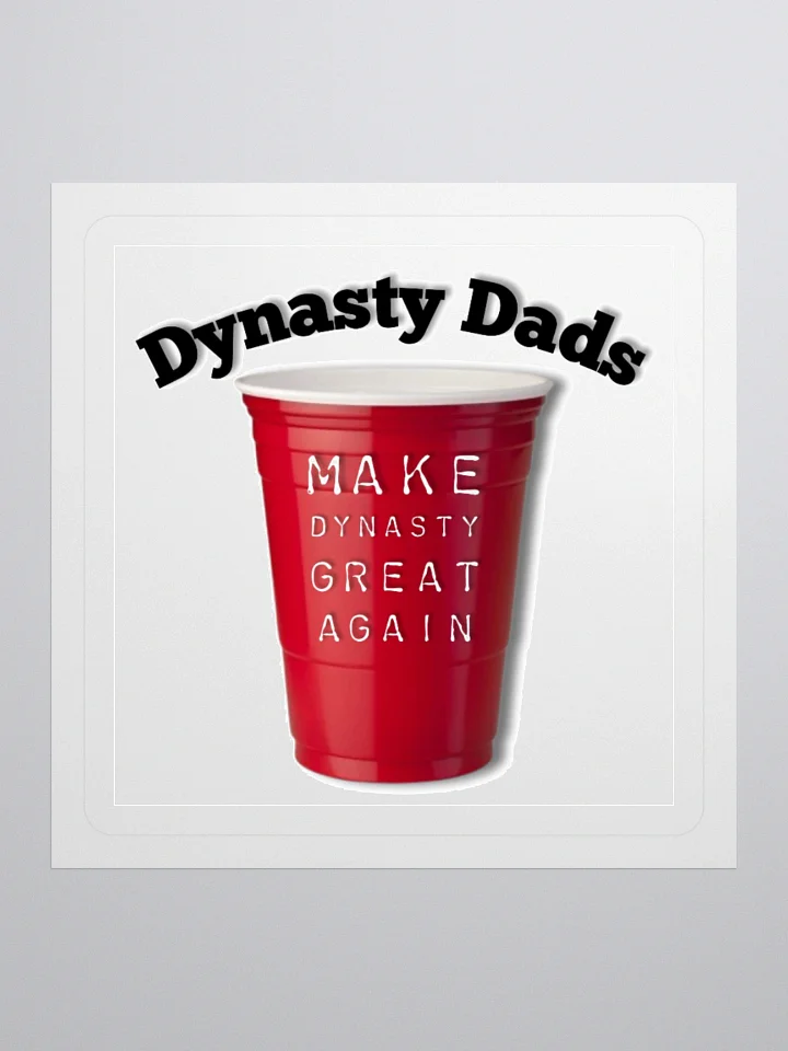 Dynasty Dads Sticker White product image (3)