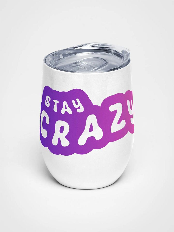 Stay Crazy Wine Tumbler (Pink/Purple) product image (1)