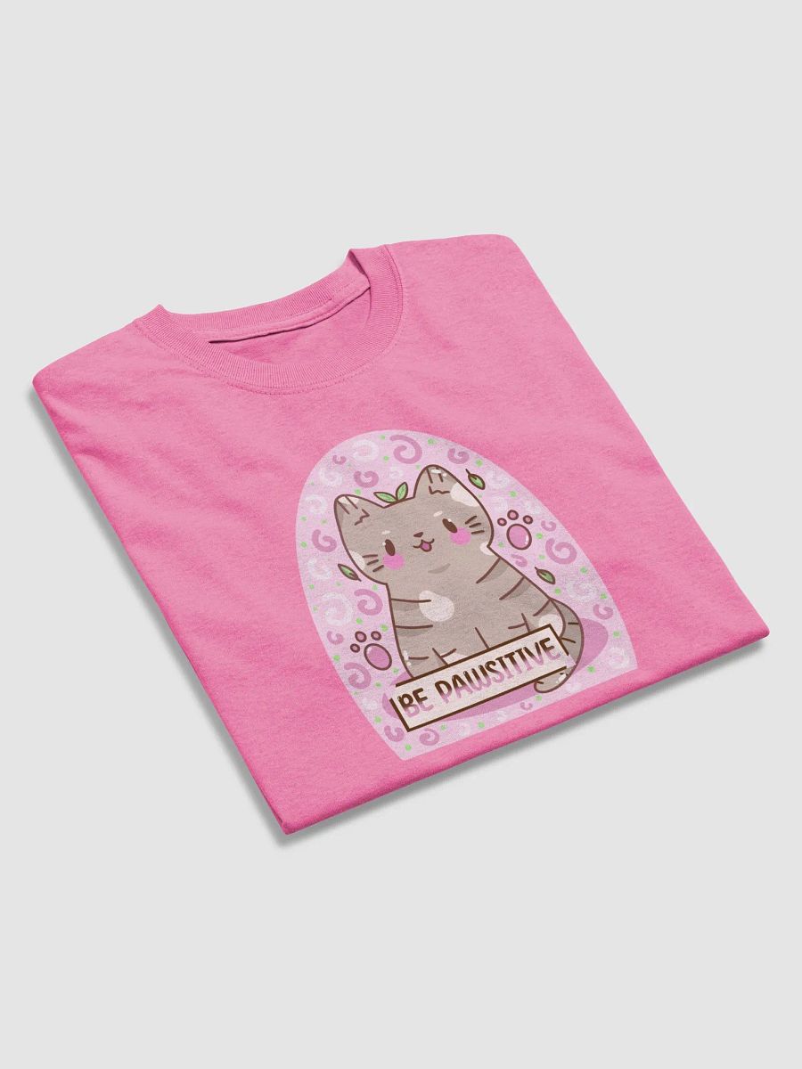 Be Pawsitive T-Shirt product image (4)
