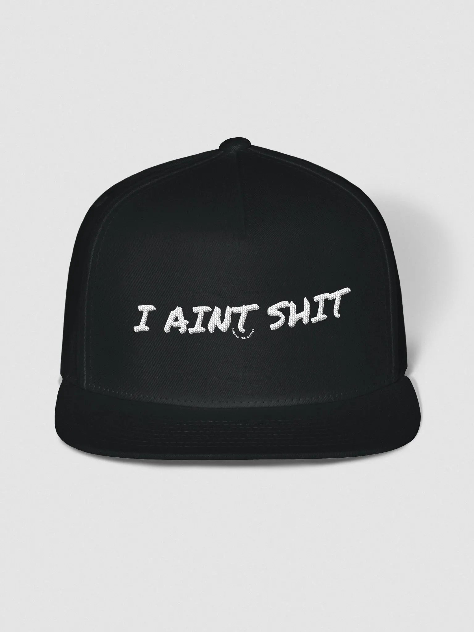 i aint shit snapback product image (3)