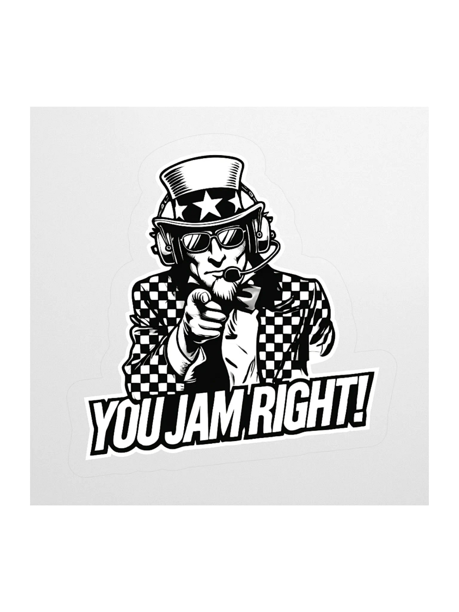 YOU JAM RIGHT! – Kiss Cut Sticker product image (1)