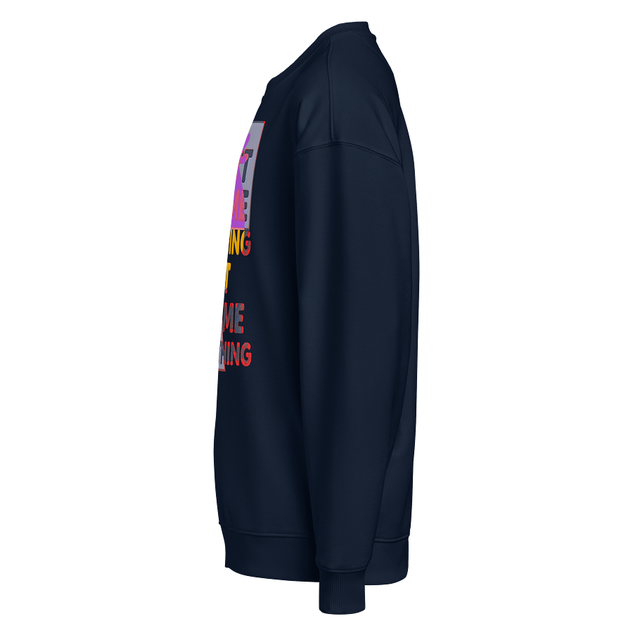 Don't Ask Me Anything Sweatshirt product image (3)