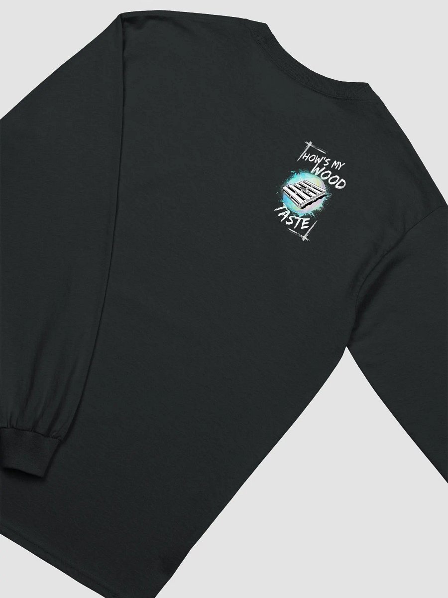 How's My Wood Long Sleeve Tee product image (31)