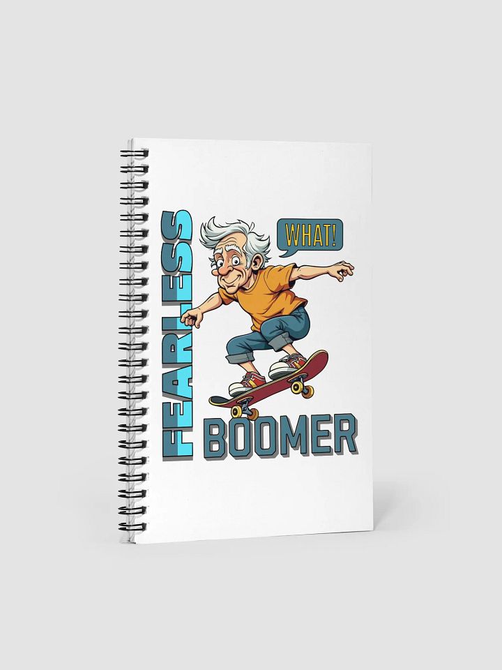 Fearless Boomer Skateboarding Spiral Notebook product image (2)