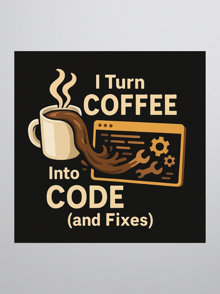 I TURN COFFEE INTO CODE - STICKER product image (2)