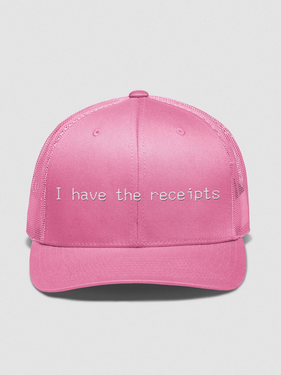 I have the receipts. pink/white, trucker hat product image (1)