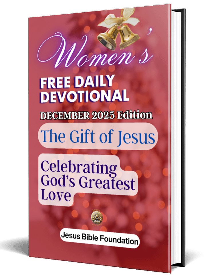 Women’s Free Daily Devotional December 2025 Edition: The Gift of Jesus: Celebrating God’s Greatest Love product image (1)