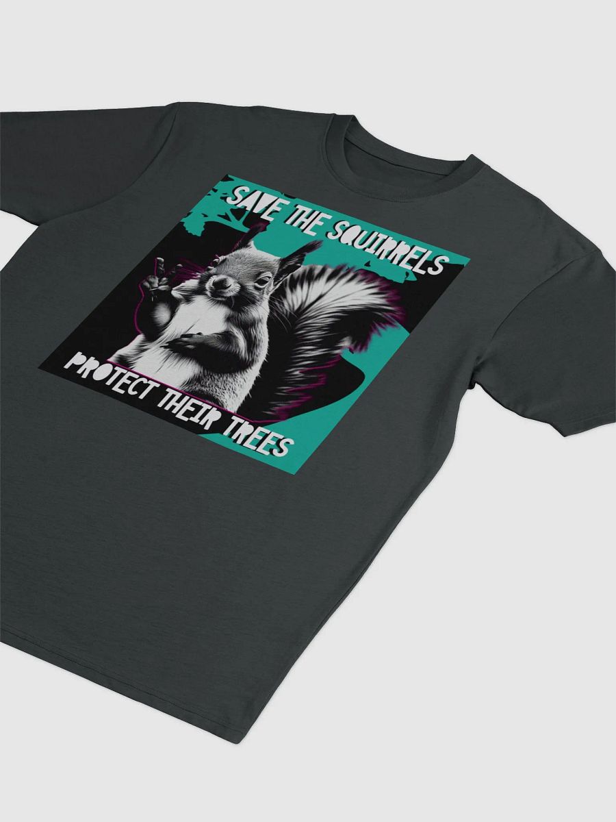 save the squirrels, protect their trees tee product image (3)