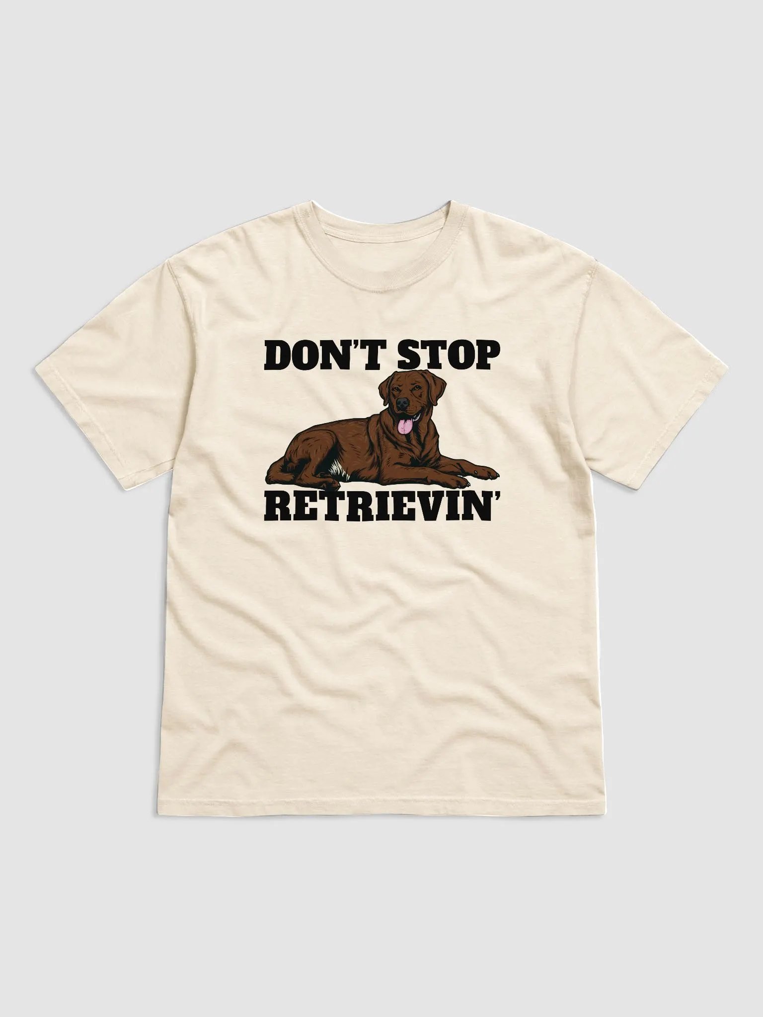 Don't Stop Retrievin' T-Shirt of a Labrador Retriever (Choco) | Funny T-Shirt for Lab Paw-rents product image (17)