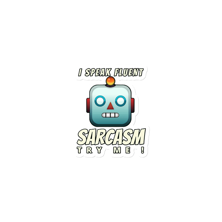 I SPEAK FLUENT SARCASM, TRY ME! product image (1)