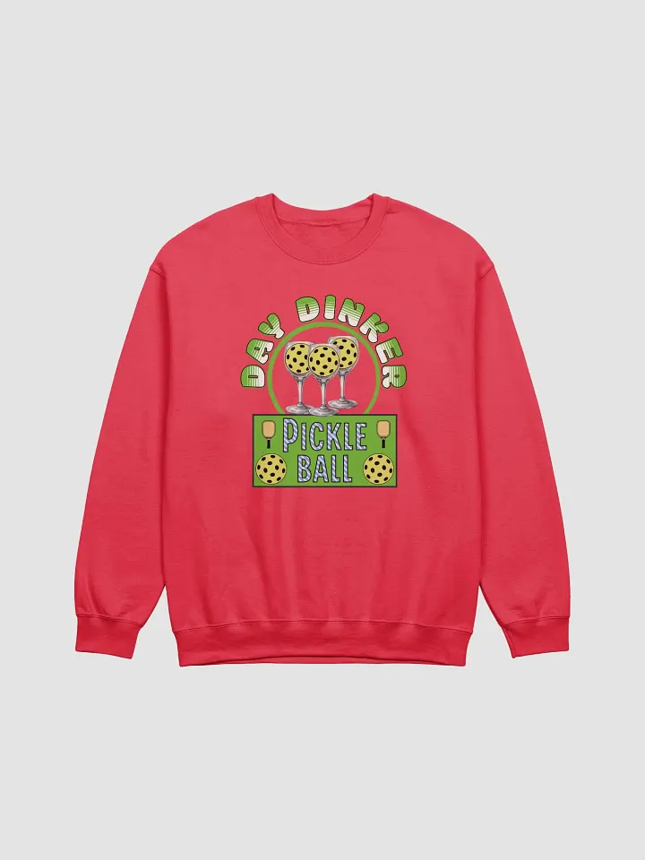 Day Dinker Pickleball Wine Glasses Sweatshirt product image (1)