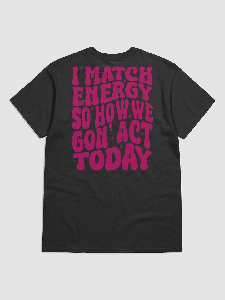 Blunt Wear - I Match Energy Black T-Shirt product image (2)