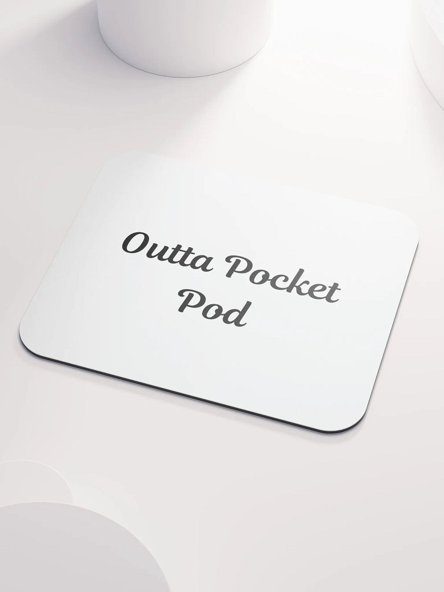 Outta Pocket Pod Mouse Pad product image (3)