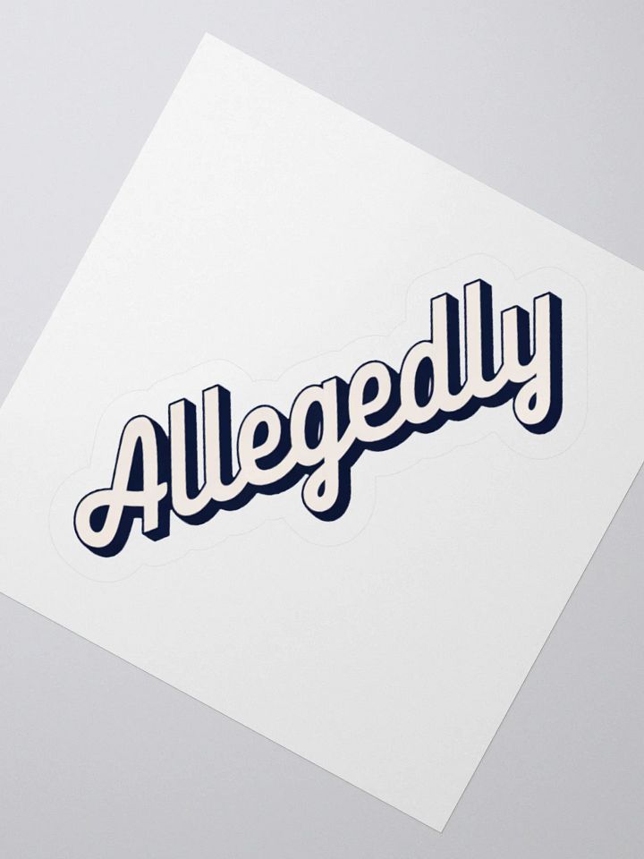Allegedly Sticker product image (7)