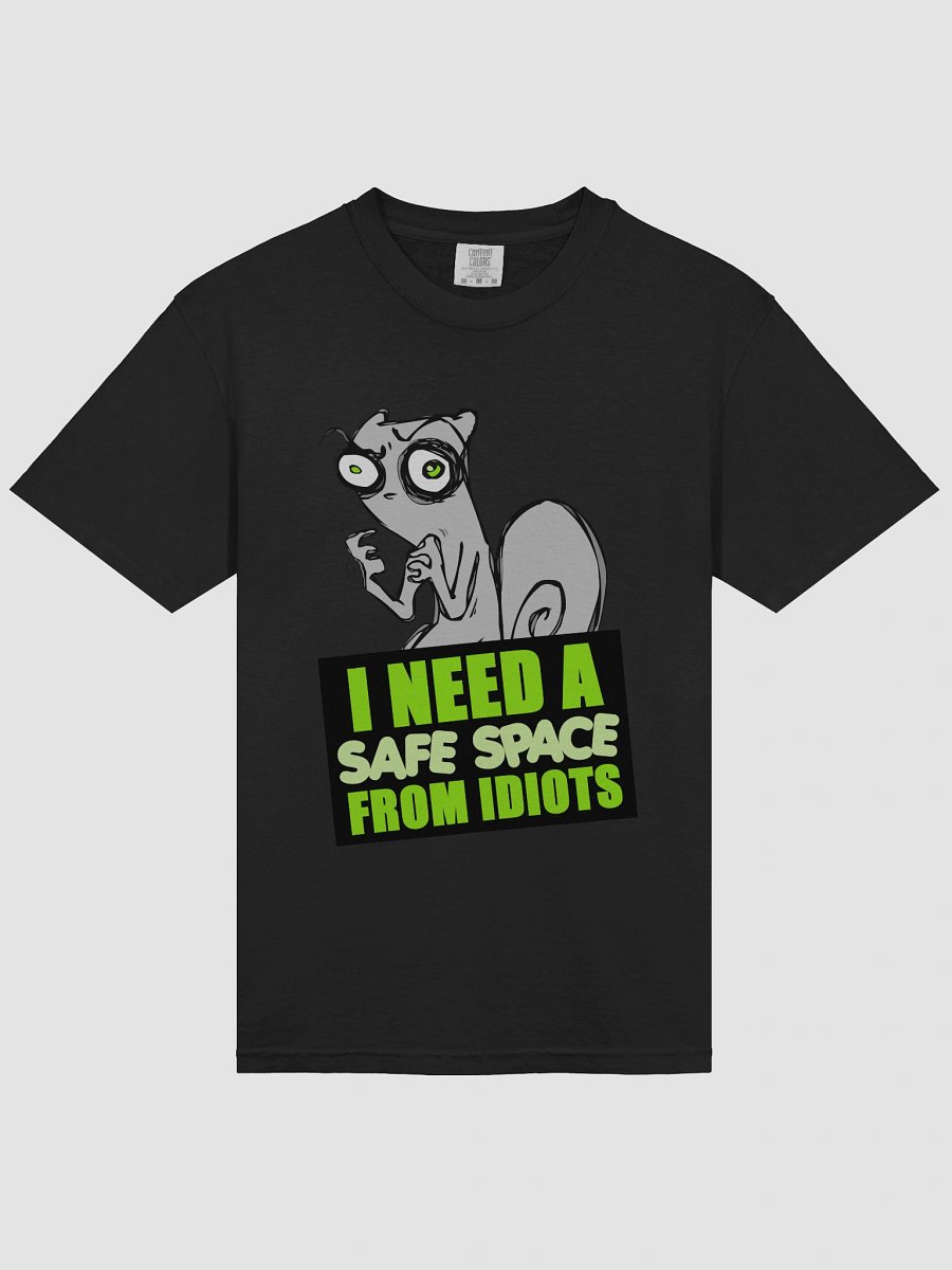 I Need a Safe Space from Idiots! product image (3)