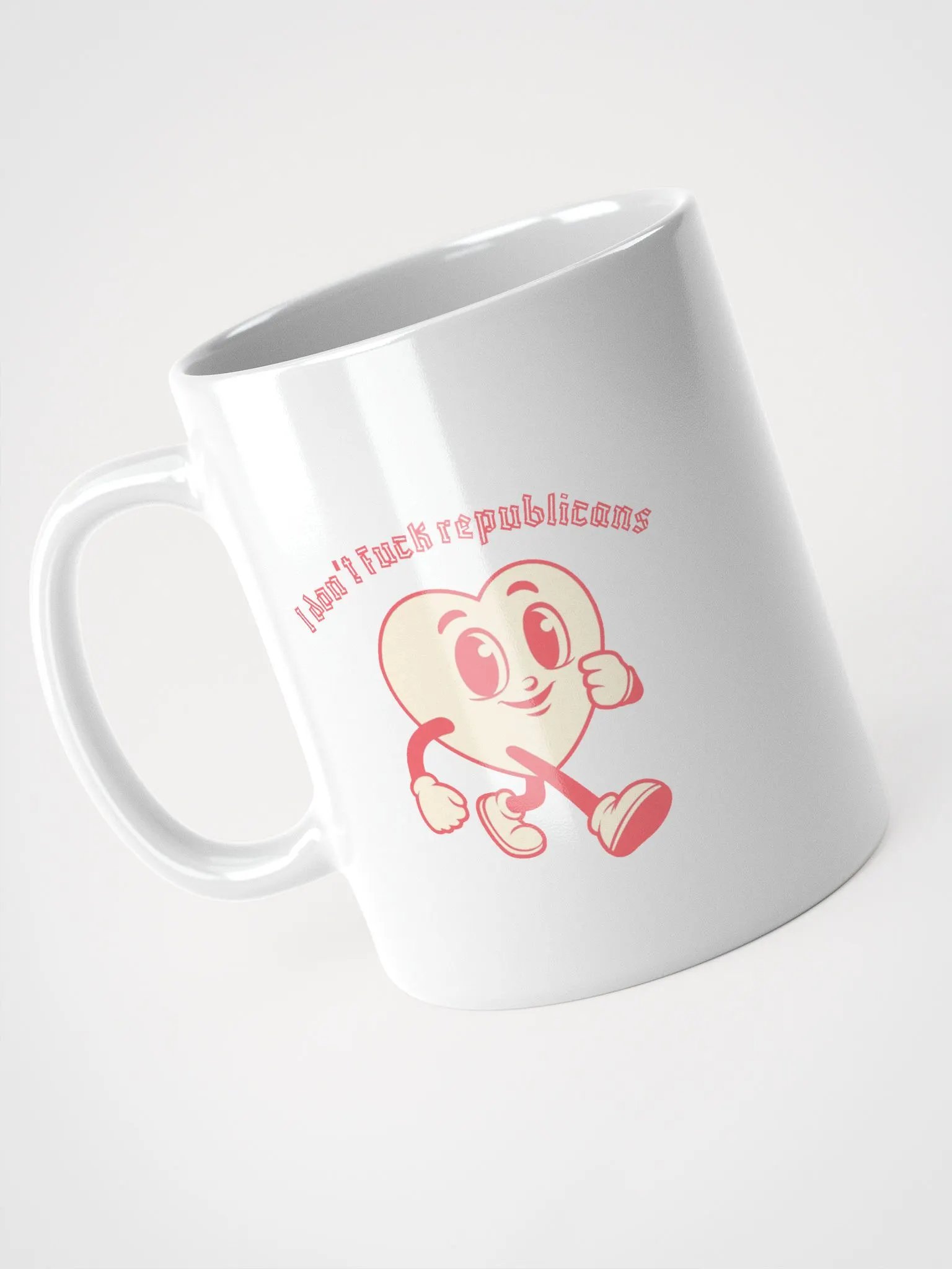 I don't fuck republicans Mug product image (2)
