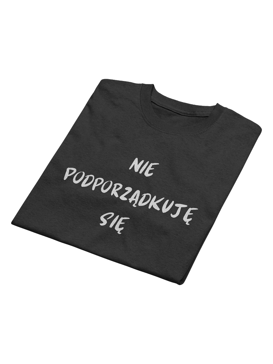 NIE PODPORZĄDKUJĘ SIĘ T-SHIRT product image (6)