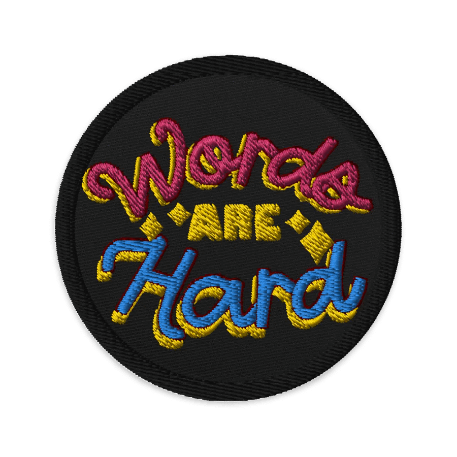 Words Are Hard Embroidered Patch product image (1)