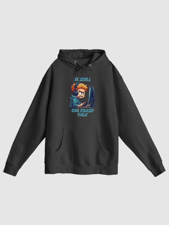 1% Skill 99% Trash Talk Hoodie product image (1)
