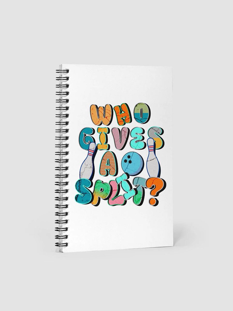 Who Gives A Split? Bowling Spiral Notebook product image (1)