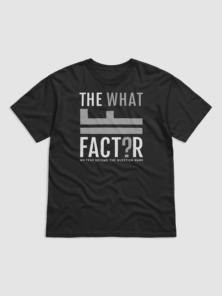The What If Factor No Fear - TShirt product image (3)