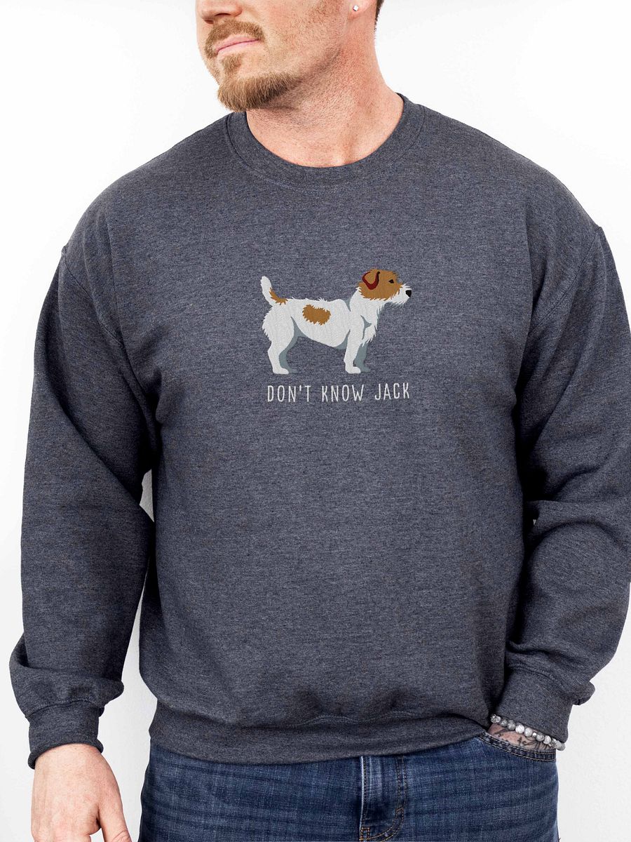 Don't Know Jack Sweatshirt (Embroidered) of a Jack Russell Terrier(Rough Coat) product image (2)