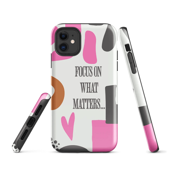 Focus On What Matters iPhone® Tough Case product image (1)