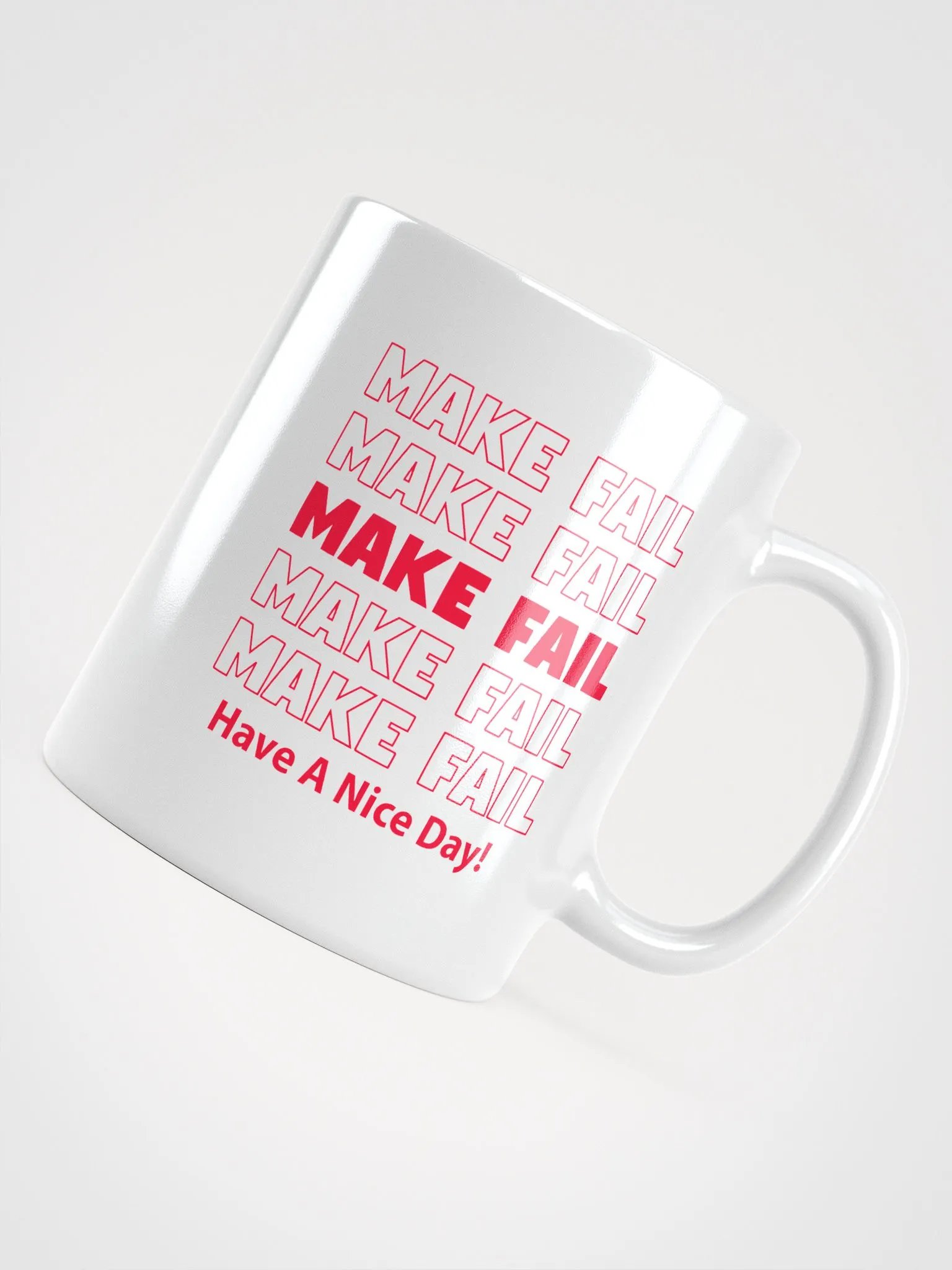Make, Fail, Have a Nice Day Mug product image (3)