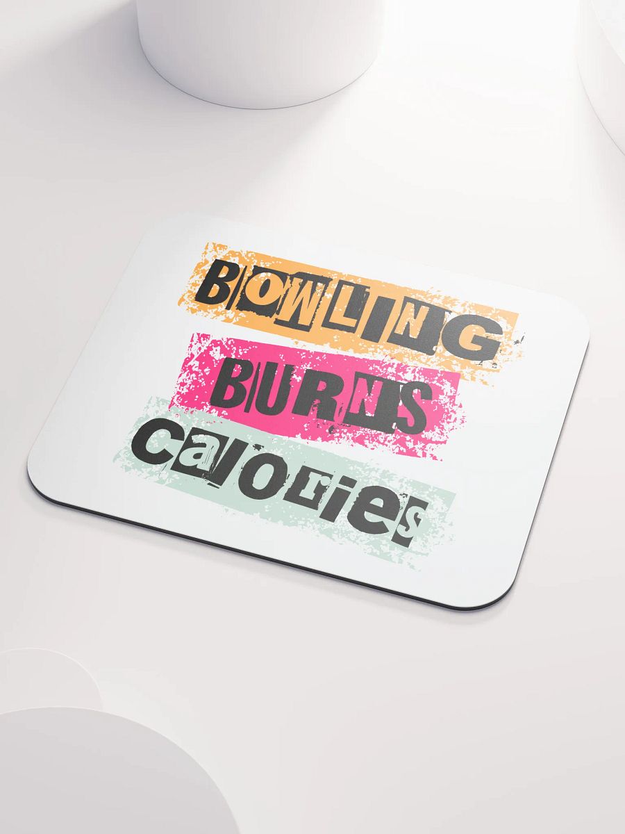 Bowling Burns Calories Mouse Pad product image (3)